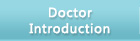 Doctor Introduction